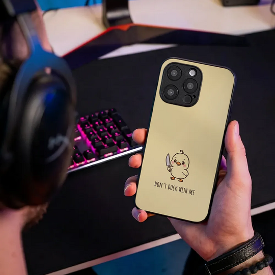 Glass Phone Case Don't Duck With Me